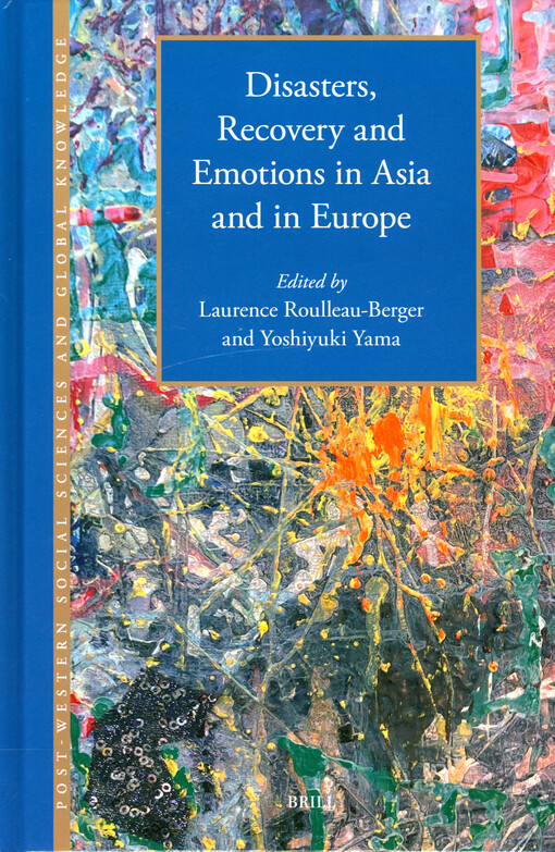 Disasters, recovery and emotions in Asia and in Europe