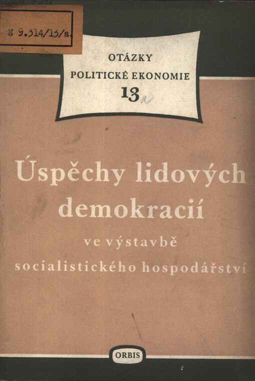Úspěchy lidových demokracií ve výstavbě socialistického hospodářství : pět studií
