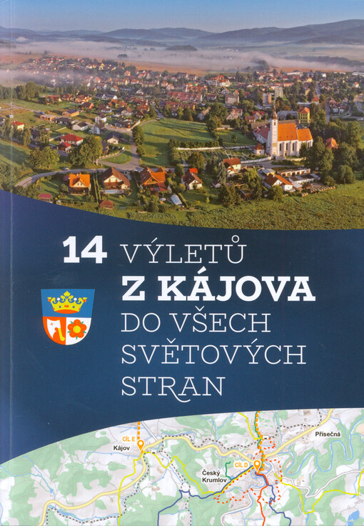 14 výletů z Kájova do všech světových stran