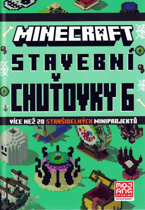 Minecraft : stavební chuťovky : více než 20 strašidelných miniprojektů. 6