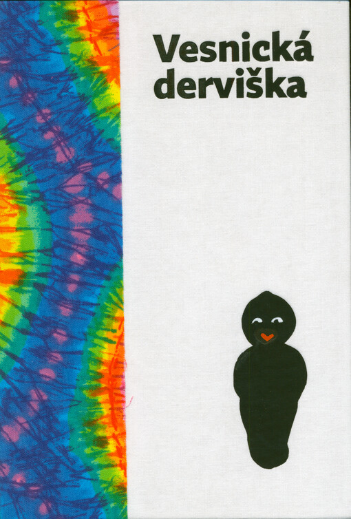 Vesnická derviška : 3 novely o lásce : literární telekineze