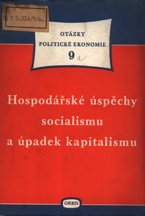 Hospodářské úspěchy socialismu a úpadek kapitalismu : šest studií