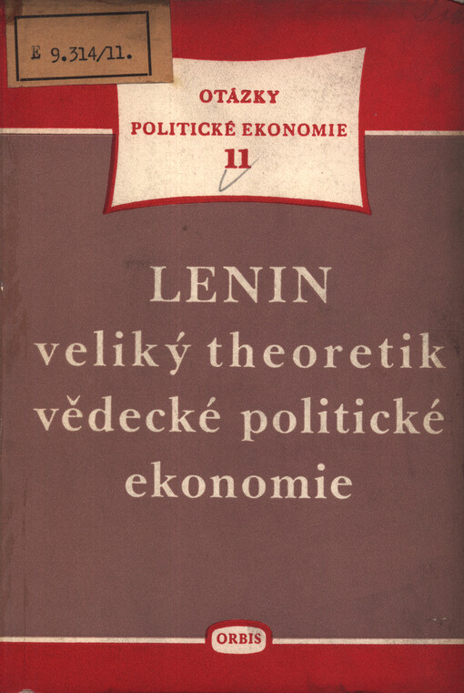 Lenin - veliký theoretik vědecké politické ekonomie : sedm studií