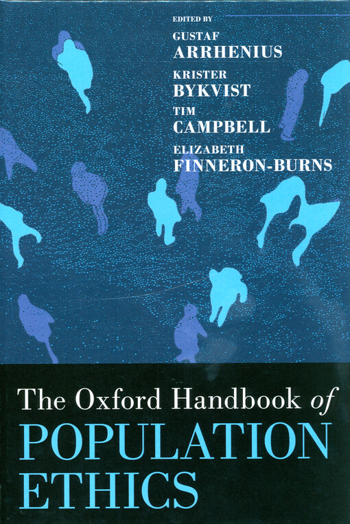 The Oxford handbook of population ethics