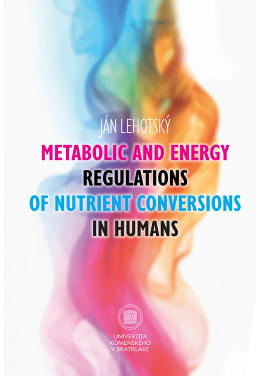 Metabolic and energy regulations of nutrient conversions in humans
