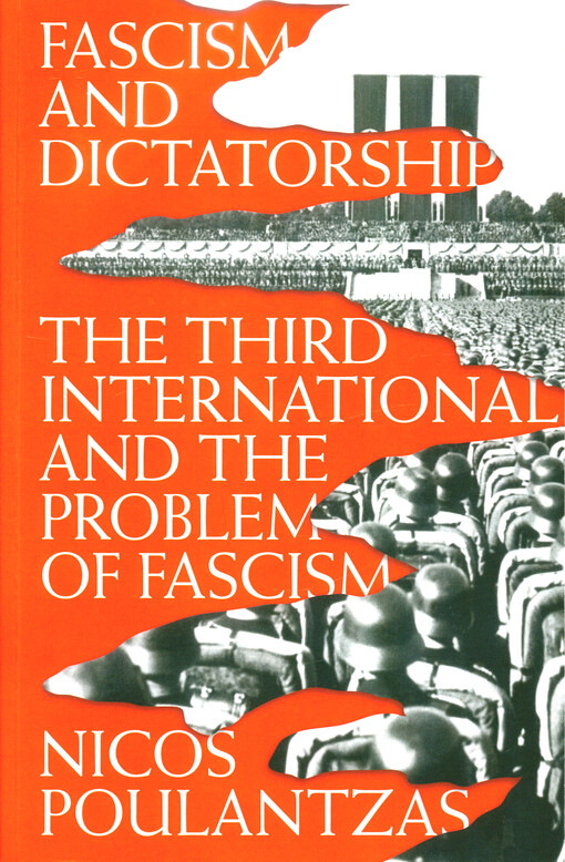 Fascism and dictatorship : the Third International and the problem of fascism