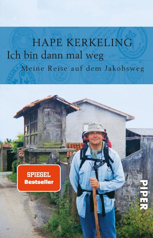 Ich bin dann mal weg :meine Reise auf dem Jakobsweg