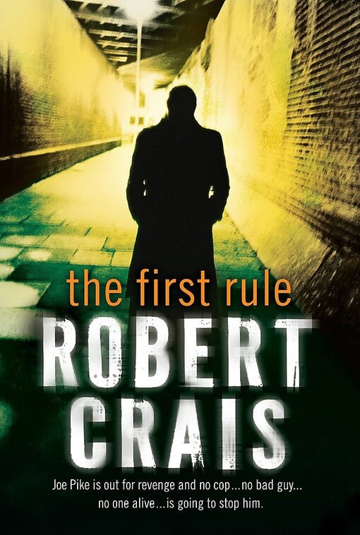 The first rule :a Joe Pike novel