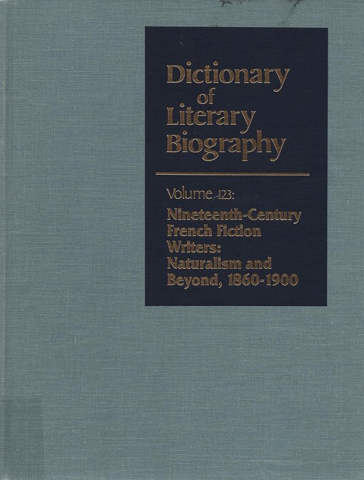 Nineteenth-Century French Fiction Writers: Naturalism and Beyond, 1860-1900