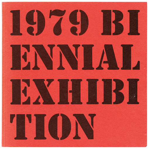 1979 Biennial Exhibition :Whitney Museum of American Art