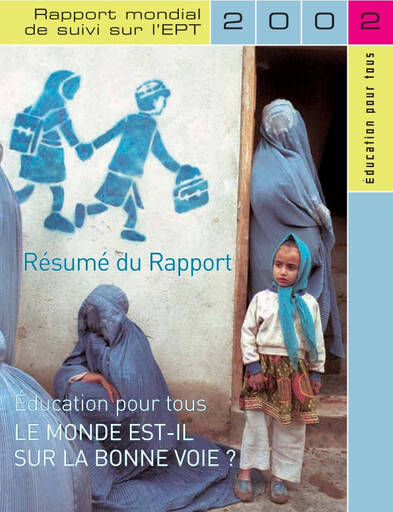Le monde est-il sur la bonne voie? :éducation pour tous