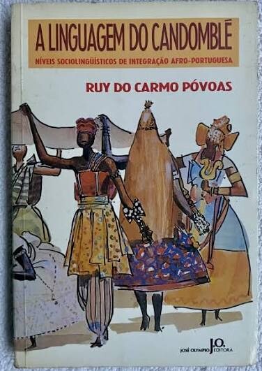 A linguagem do candomblé :níveis sociolingüísticos de integração afro-portuguesa