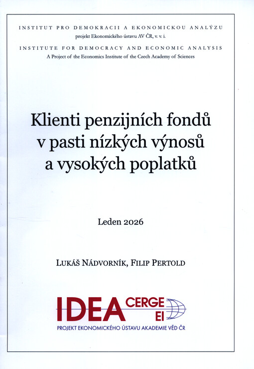 Klienti penzijních fondů v pasti nízkých výnosů a vysokých poplatků : leden 2026