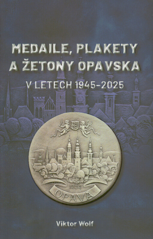 Medaile, plakety a žetony Opavska v letech 1945-2025