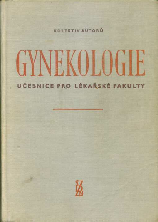 Gynekologie : učebnice pro lékařské fakulty