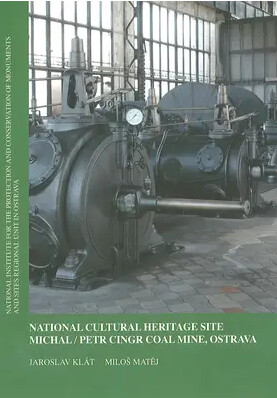 National cultural heritage site Michal/Petr Cingr coal mine, Ostrava