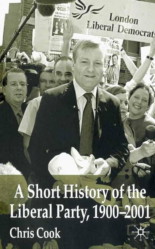 A short history of the Liberal Party 1900-2001