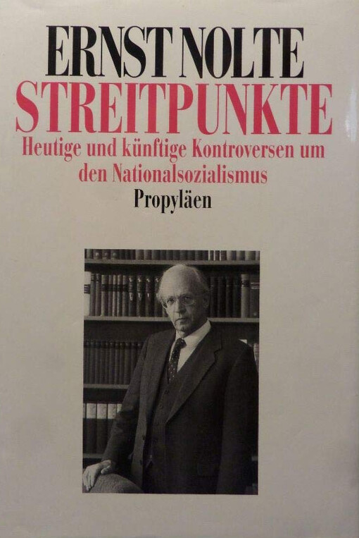 Streitpunkte :heutige und künftige Kontroversen um den Nationalsozialismus