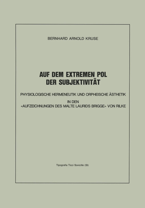 Auf dem extremen Pol der Subjektivität :zu Rilkes 'Aufzeichnungen des Malte Laurids Brigge'