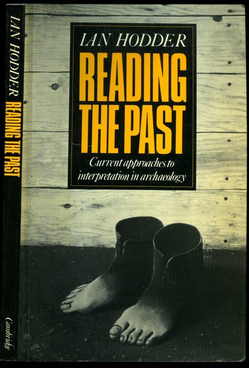 Reading the past :current approaches to interpretation in archaeology
