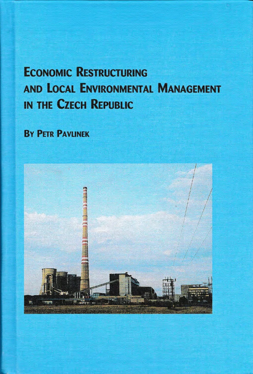 Economic restructuring and local environmental management in the Czech Republic