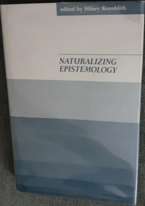 Naturalizing epistemology