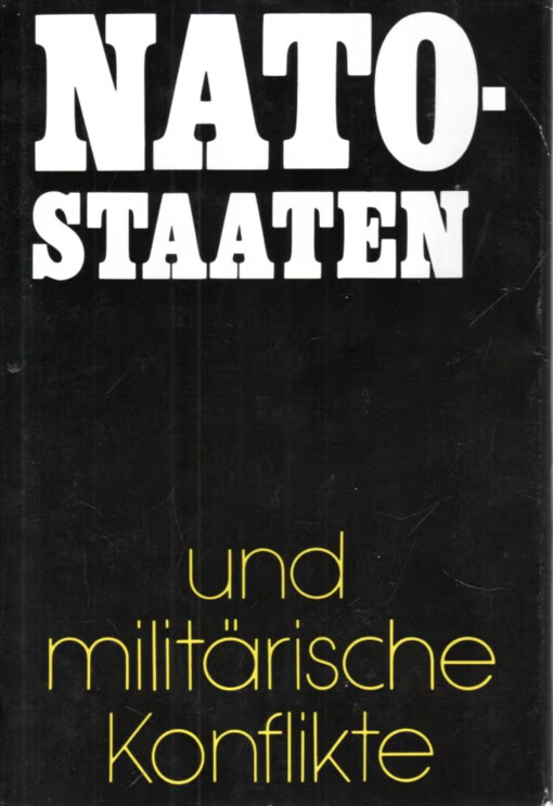 NATO-Staaten und militärische Konflikte :Militärhistorischer Abriß