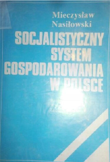 Socjalistyczny system gospodarowania w Polsce