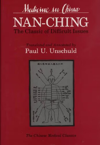 Nan-ching :the classic of difficult issues : with commentaries by Chinese and Japanese authors from the third throught the twentieth century