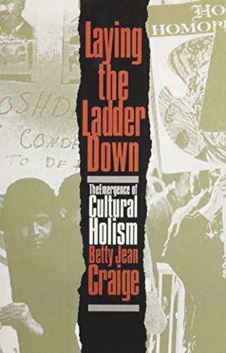 Laying the ladder down :the emergence of cultural holism
