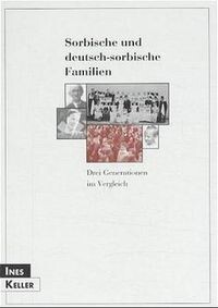 Sorbische und deutsch-sorbische Familien :drei Generationen im Vergleich