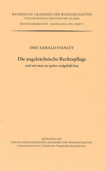 Die angelsächsische Rechtspflege und wie man sie später aufgefaßt hat :vorgetragen in der Sitzung vom 5. Juli 1996