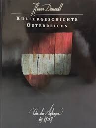 Kulturgeschichte Österreichs :von den Anfängen bis 1938