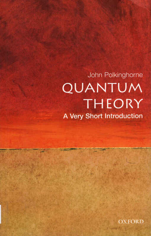 Quantum theory : a very short introduction