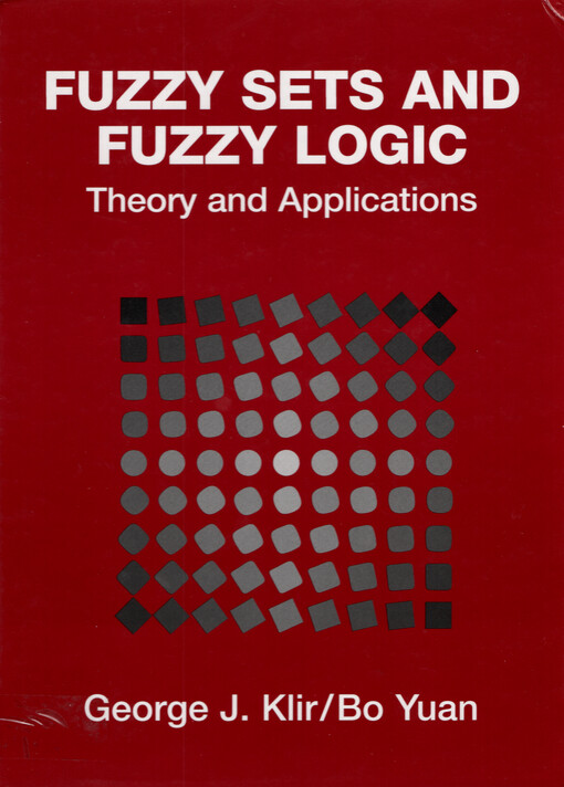 Fuzzy sets and fuzzy logic : theory and applications
