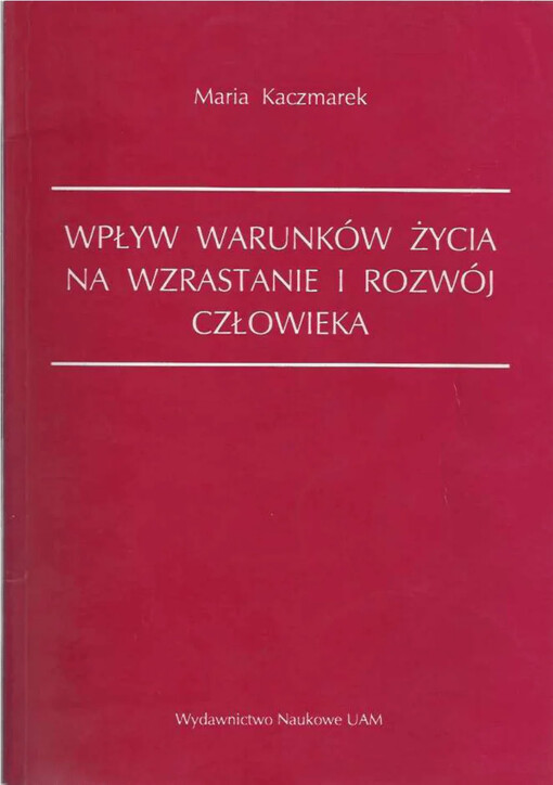 Wpływ warunków życia na wzrastanie i rozwój człowieka