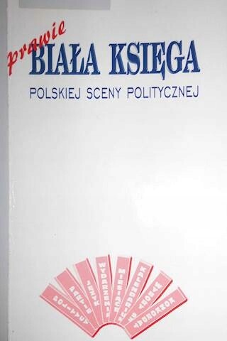 Biała księga polskiej sceny politycznej