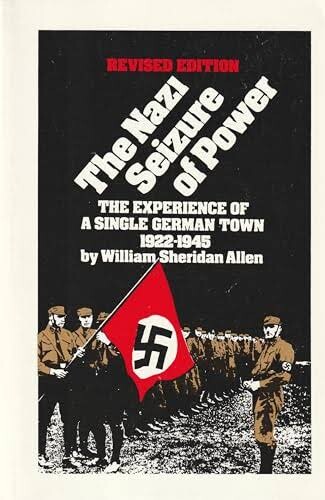 The Nazi seizure of power :the experience of a single German town 1922-1945