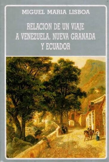 Relacion de un viaje a Venezuela, Nueva Granada y Ecuador /