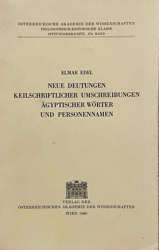 Neue Deutungen keilschriftlicher Umschreibungen ägyptischer Wörter und Personennamen