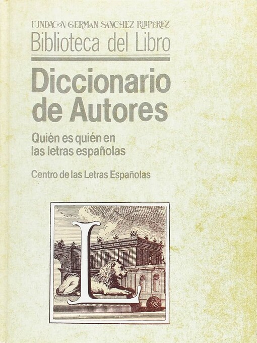 Diccionario de Autores :quién es quién en las letras españolas