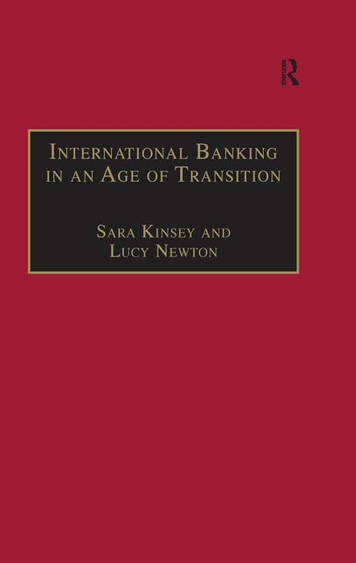 International banking in an age of transition :globalisation, automation, banks and their archives
