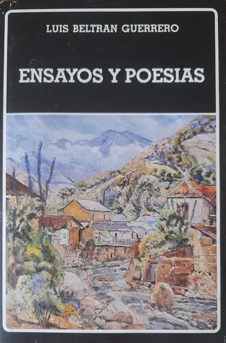 Ensayos y poesías [Guerrero, Luis Beltrán]