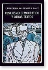 Cesarismo democrático y otros textos