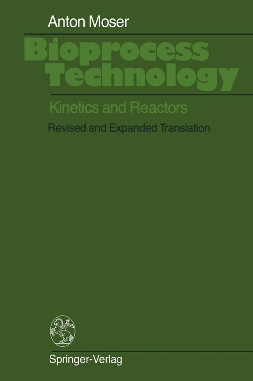 Bioprocess technology :kinetics and reactors