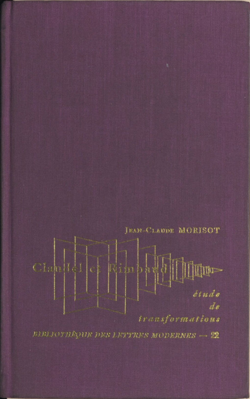 Claudel et Rimbaud :étude de transformations