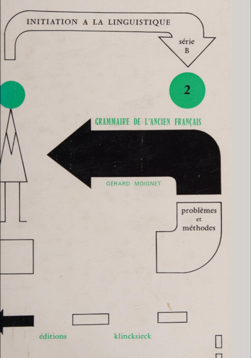 Grammaire de l' ancien français :morphologie-syntaxe