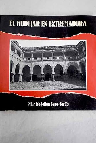 El mudejat en Extremadura