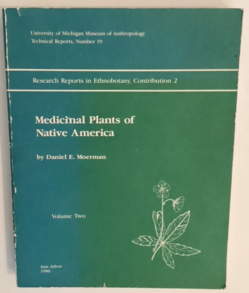 Medicinal plants of native America.Volume one