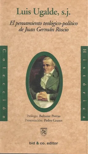 El pensamiento teológico-político de Juan German Roscio
